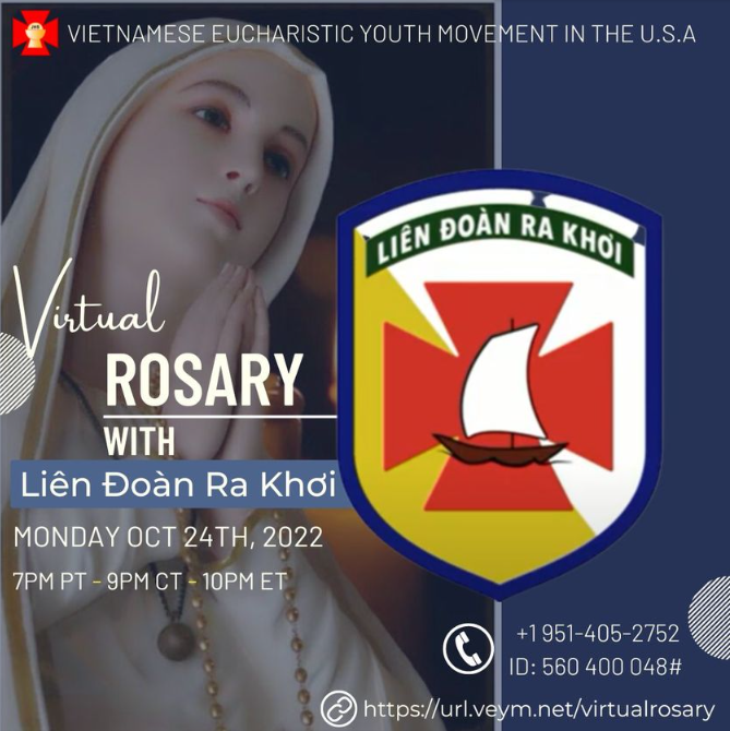 Reminder: Virtual Rosary with the Ra Khơi League of Chapters happening tonight, October 24th, 2022. Come join us to glorify & praise God!!!